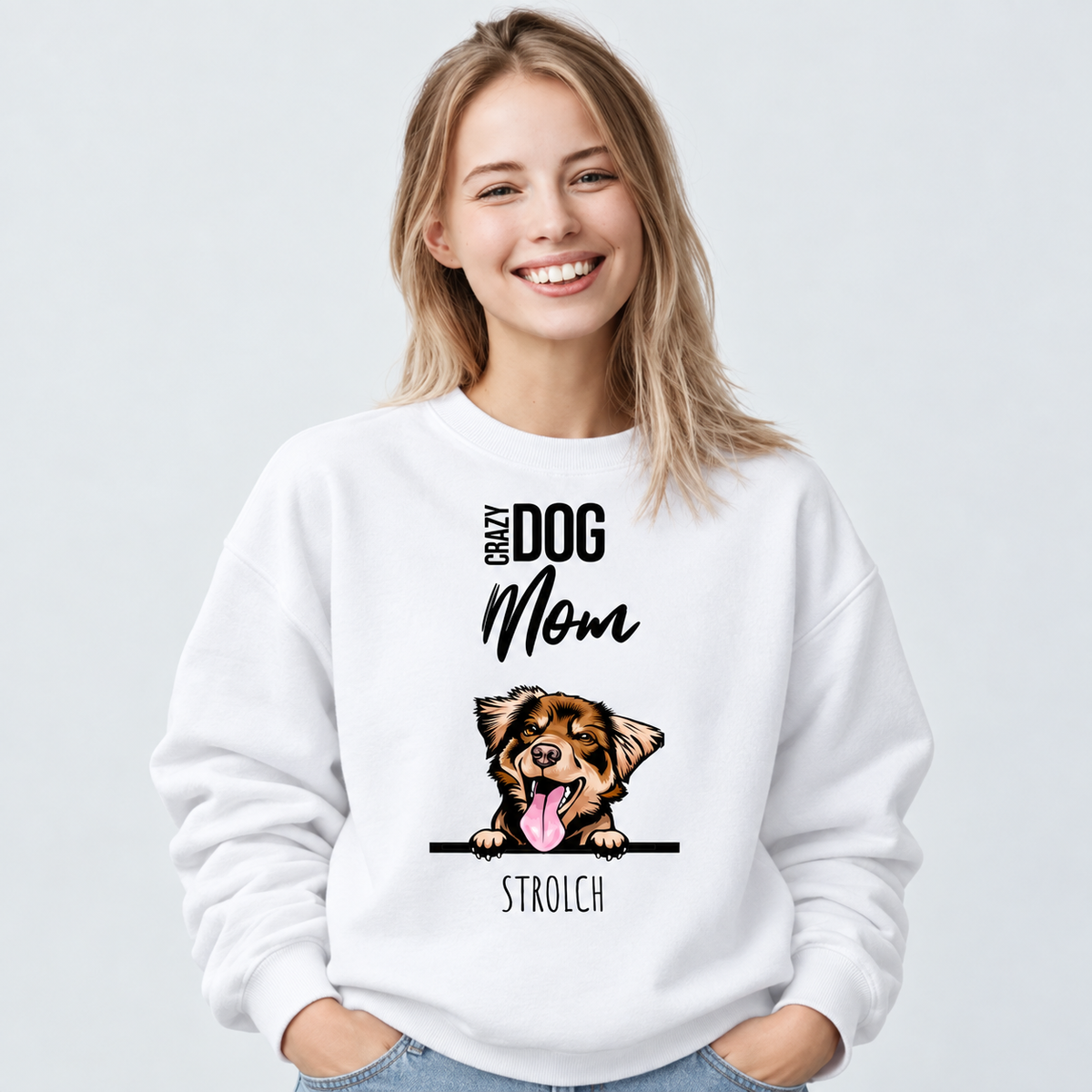 Felpa bianca con grafica di cane e i testi "Crazy Dog Mom" e "Strolch".